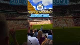 MCFC Fans Chant “WE NEVER WIN” At Wembley [upl. by Janie169]