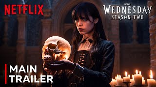 Wednesday Addams  Season 2 Main Trailer  Netflix [upl. by D'Arcy]