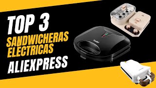 Las 3 mejores sandwicheras eléctricas en Aliexpress 2024 [upl. by Yatnwahs]