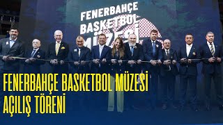 Fenerbahçe Basketbol Müzesi Açılış Töreni [upl. by Nuarb]