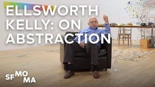 Ellsworth Kelly on Abstraction [upl. by Luane]