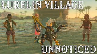 Clearing all of Lurelin VIllage without alerting any enemies TotK [upl. by Cristina]