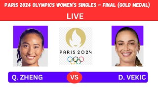 Q ZHENG vs D VEKIC PARIS 2024 OLYMPICS WOEMNS SINGLES FINAL GOLD MEDALLIVE STREAMTENNIS TALK [upl. by Hamilah910]