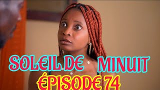 Soleil De Minuit ÉPISODE 74  NOUVO FEYTON HAITIEN 2024 [upl. by Eniale]