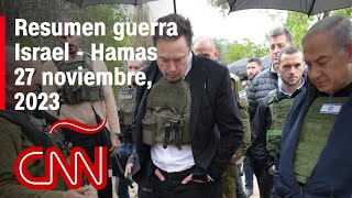 Resumen en video de la guerra Israel  Hamas noticias del 27 de noviembre de 2023 [upl. by Dacie]