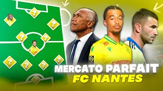 🇫🇷 MON MERCATO PARFAIT du FC NANTES 20242025  quotLa Révolutionquot [upl. by Gnourt]