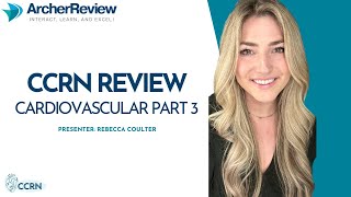 CCRN Review Cardiovascular Part Three [upl. by Eiddet]