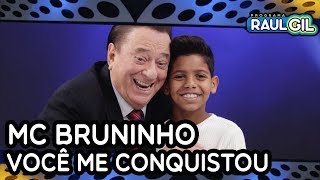 MC BRUNINHO CANTA VOCÊ ME CONQUISTOU NO JOGO DO BANQUINHO Raul Gil [upl. by Everick]