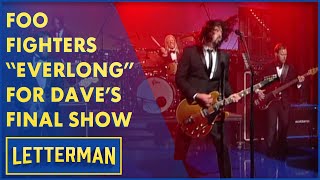 Foo Fighters Perform “Everlong” For Dave’s Final Show  Letterman [upl. by Ynos]