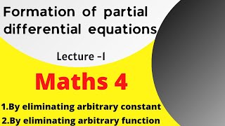 Maths 4  AKTU  Partial differential equation unit 1 Method of forming PDE  eliminating constants [upl. by Eneli]