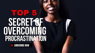 How to Overcome Procrastination 5 tips that will change your life [upl. by Mila]