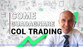 🔴 Come GUADAGNARE con il TRADING ONLINE in modo CONTINUATIVO  Ve lo spiega un mio allievo [upl. by Whitney]