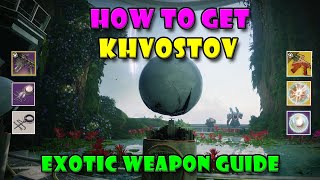 Exotic Khvostov Guide  Destiny 2 [upl. by Aseena]