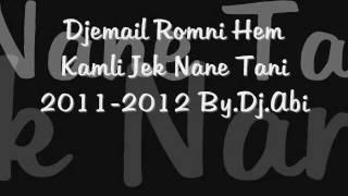 Djemail 2011 Romni Hem Kamli Jek Nane Tani 20112012 ByDjAbi [upl. by Jennica947]