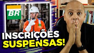 😱URGENTE Inscrições Concurso PETROBRAS 2024 estão SUSPENSAS [upl. by Akinal]