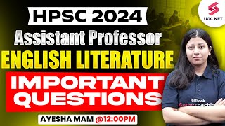 HPSC Assistant Professor English Literature Classes 2024  Important Questions By Ayesha Maam [upl. by Monahan21]