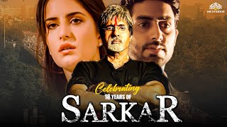 Sarkar सरकार Full Action Movie  Amitabh Bachchan  Abhishek Bachchan  Katrina Kaif  Hindi Movie [upl. by Cofsky]