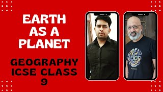 Earth as a Planet  ICSE Geography Class 9  SWS  Rameshwer Sir  T S Sudhir [upl. by Michail740]