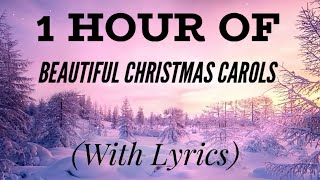 1 Hour of BEAUTIFUL Christmas Carols with lyrics [upl. by Sylvan780]