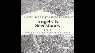 Episode 2 Joseph Smiths Martyrdom Canes [upl. by Alathia965]