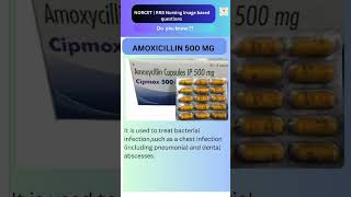 Amoxicillin 500mg Tab Norcet 08 image Base Question  RRB Nursing Officer mcq ytshorts [upl. by Ystap]