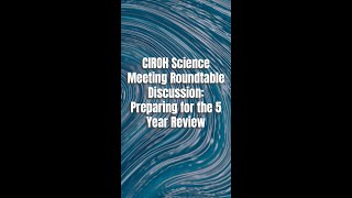 CIROH Science Meeting Roundtable Discussion Preparing for the 5 Year Review [upl. by Thorma365]