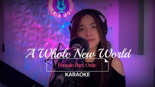 A Whole New World KARAOKE Female Part Only [upl. by Ardnohs]