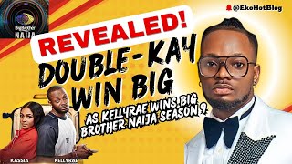 REVEALED DoubleKay Win Big As Kellyrae Wins Big Brother Naija Season 9 [upl. by Ardnu778]