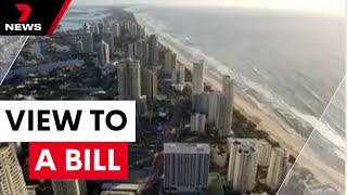 Outrage grows over view tax for Gold Coast residents  7NEWS [upl. by Ursel]