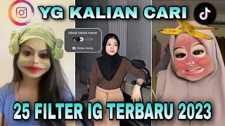 25 FILTER INSTAGRAM TERBARU 2023 YANG LAGI VIRAL  EFEK IG TERBARU 2023 [upl. by Nolyad]