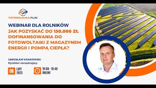 JAK POZYSKAĆ NAWET 150000 ZŁ DOFINANSOWANIA DO ZIELONEJ ENERGII DLA ROLNIKA [upl. by Eelyram]