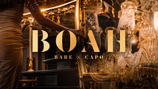 BARE x CAPO  BOAH Official Video [upl. by Sudnak]