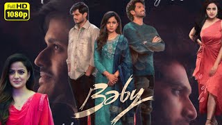 Baby Full Movie Telugu  Anand Devarakonda Vaishnavi Chaitanya  In Hindi Dubbed Review amp Facts [upl. by Inej]