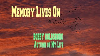 BOBBY GOLDSBORO  AUTUMN OF MY LIFE [upl. by Granville]