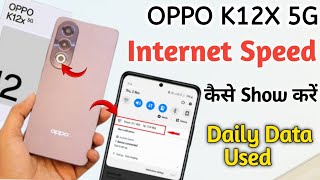 Oppo k12x 5g me net speed show kaise kareOppo k12x 5g net speed settingdata speed [upl. by Llyrpa410]