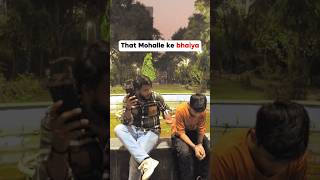 Mohalle Ke bhaiyaa 😶‍🌫️🫣rishavmalik666 comedy ytshortsindia [upl. by Notlew]