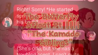 Butterfly Afloat Pt 4 quotThe Kamado Siblingsquot [upl. by Amis]