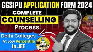 GGSIPU Counselling 2024Registration DeadlineTop CollegesProcess Explained  JEE Main counselling [upl. by Accebar]