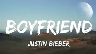 Justin Bieber  Boyfriend Lyrics [upl. by Hoang986]