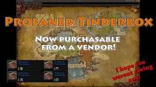 Profaned Tinderbox Now a vendor item [upl. by Aihsak]