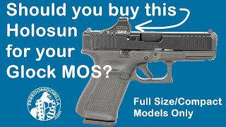 Holosun Optics that fit the Glock MOS Full Size amp Compact Models [upl. by Nurav]