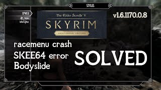 Skyrim Anniversary Edition  Main Mods Fix Error amp Crash SKSE Bodyslide racemenu XP32MSE [upl. by Cantone]