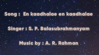 En Kadhale En Kadhale Male Song Lyrics [upl. by Htennek]