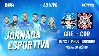 AO VIVOJORNADA DO BAGÉGRÊMIO X CORINTHIANS DIRETO DA ARENA [upl. by Ikcin831]