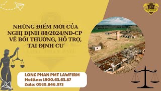 Những điểm mới của Nghị định 882024NĐCP về bồi thường hỗ trợ tái định cư [upl. by Enalahs]