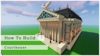 How to Build a Court House Minecraft Build Tutorial [upl. by Eiramanad]