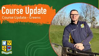 Greens Maintenance Update [upl. by Macey]