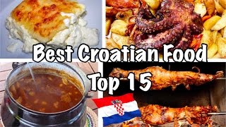 Best Food From Croatia Top 15 2022 [upl. by Neih]