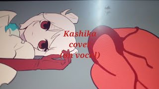 Kashika cover original song by 0906yurin [upl. by Drofnats912]