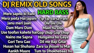 DJ REMIX OLD SONGS  DJ NONSTOP MASHUP  Hindi REMIX SONGS HARD BASS  OLD REMIX SONGS [upl. by Eatnom231]